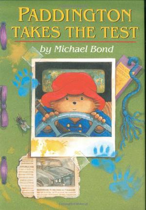 Paddington Takes the Test (Paddington Bear #11)