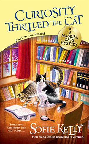 Curiosity Thrilled the Cat (Magical Cats Mystery #1)