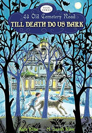 Till Death Do Us Bark (43 Old Cemetery Road #3)