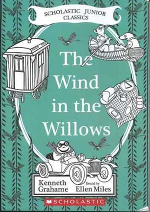 The Wind In The Willows by Ellen Miles, Kenneth Grahame