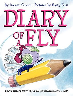 Diary of a Fly by Doreen Cronin, Harry Bliss
