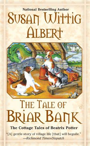 The Tale of Briar Bank (The Cottage Tales of Beatrix Potter #5)