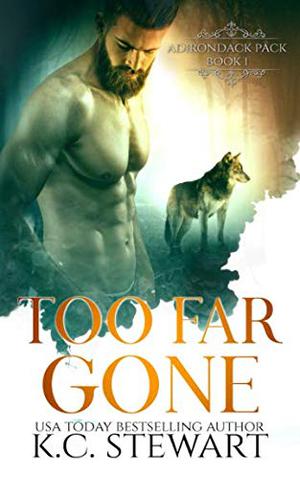 Too Far Gone (Adirondack Pack #1)
