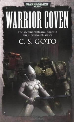 Warrior Coven by C.S. Goto