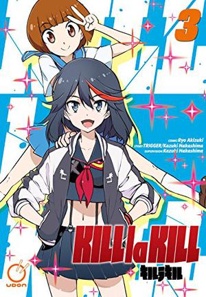 Kill La Kill, Volume 3 (Kill la Kill #3)