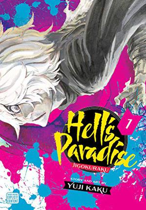 Hell's Paradise: Jigokuraku, Vol. 1 (地獄楽 [Jigokuraku] #1)