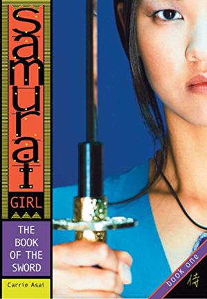 The Book of the Sword (Samurai Girl #1)