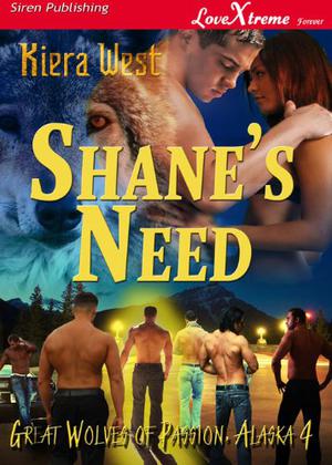 Shane's Need by Kiera West