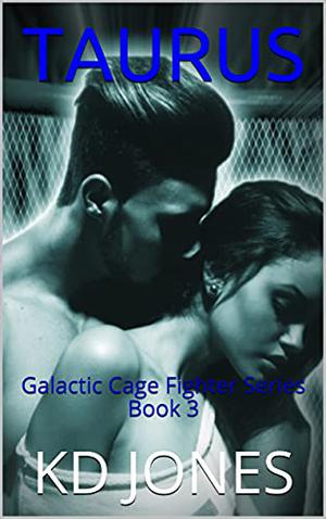 Taurus by K.D. Jones