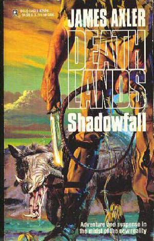 Shadowfall (Deathlands #26)