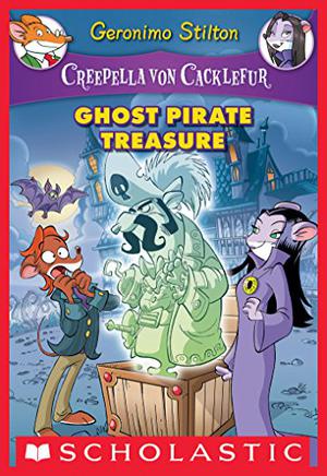 Creepella von Cacklefur #3: Ghost Pirate Treasure (Creepella von Cacklefur #3)