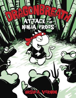 Attack of the Ninja Frogs by Ursula Vernon