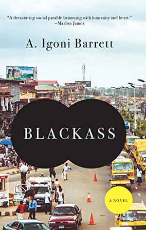 Blackass by A. Igoni Barrett