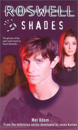 Shades (Roswell Simon Spotlight Entertainment #1)