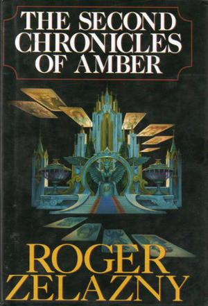 The Second Chronicles of Amber (Amber: The Merlin Cycle #1-5 omnibus)