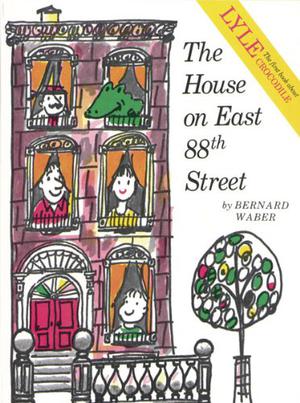 The House on East 88th Street (Lyle the Crocodile #1)
