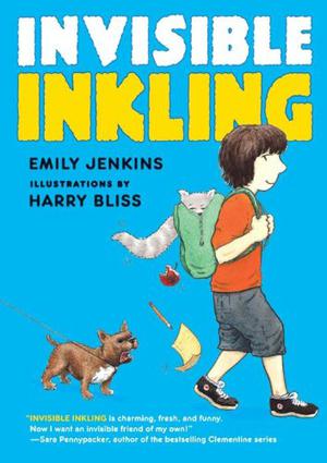 Invisible Inkling by Emily Jenkins, Harry Bliss
