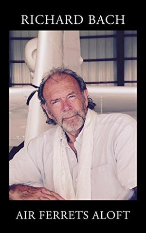 Frettchen in den Lüften (The Ferret Chronicles #1)