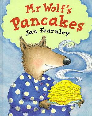Mr Wolf's Pancakes by Jan Fearnley