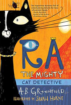 Ra the Mighty: Cat Detective (Ra the Mighty: Cat Detective #1)