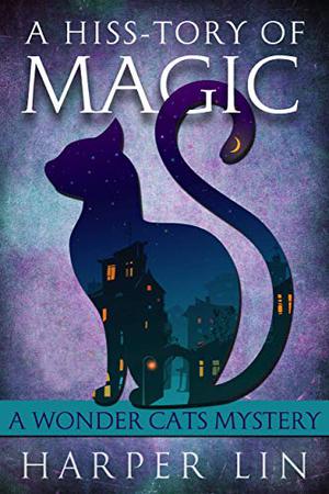 A Hiss-tory of Magic by Harper Lin