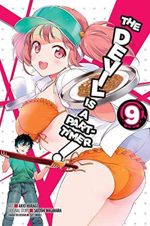 The Devil is a Part-Timer Manga, Vol. 9 (The Devil Is a Part-Timer Manga #9)