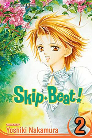 Skip Beat!, Vol. 02 (Skip Beat! #2)