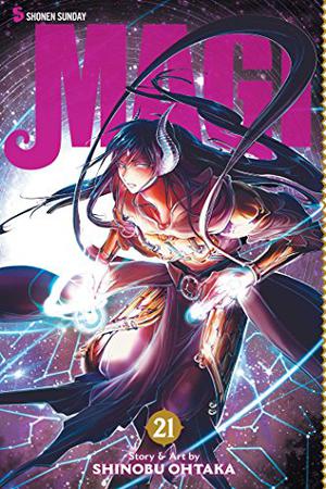 Magi: The Labyrinth of Magic, Vol. 21 (Magi: The Labyrinth of Magic #21)