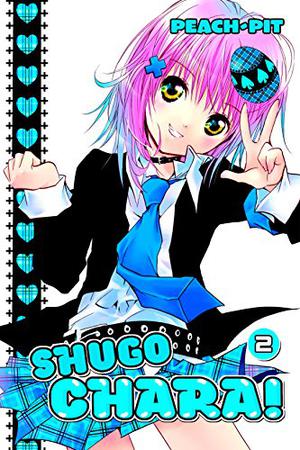 Shugo Chara!, Vol. 2: Friends in Need by Peach-Pit