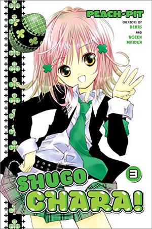 Shugo Chara!, Vol. 3: Can a Bad Guy Turn Good? by Peach-Pit