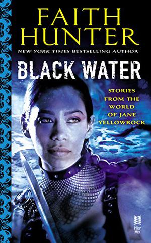 Black Water (Jane Yellowrock #6.3, 0.3, 7.5)