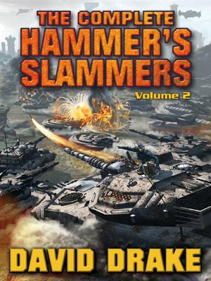 The Complete Hammer's Slammers Volume 2 (Hammer's Slammers #3-6)