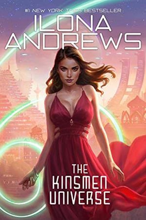 The Kinsman Universe by Ilona Andrews