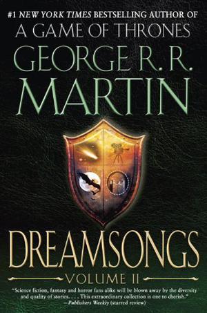 Dreamsongs, Volume II (Dreamsongs #2)