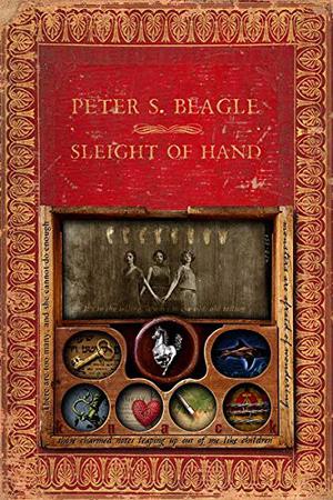 Sleight of Hand by Peter S. Beagle