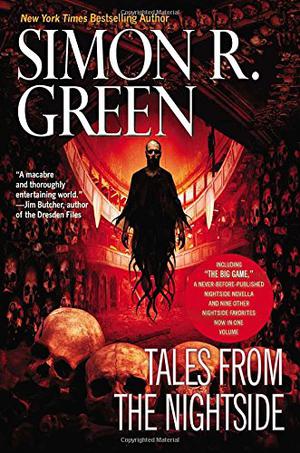 Tales from the Nightside: A Nightside Book (Nightside #All short stories)