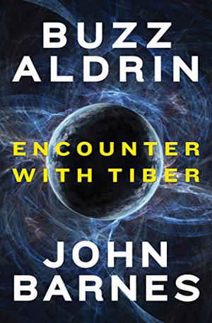 Encounter with Tiber by Buzz Aldrin, John Barnes