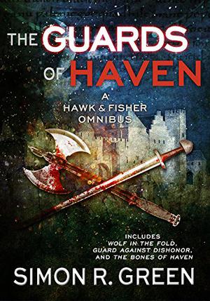 Guards of Haven (Hawk & Fisher #4-6)