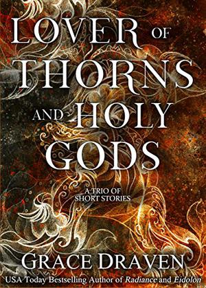 Lover of Thorns and Holy Gods (Wraith Kings #2.6)