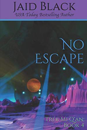 No Escape (Trek Mi Q'an #4)