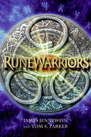 RuneWarriors by James Jennewein, Tom S. Parker