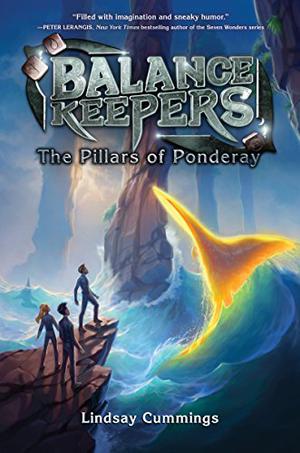 The Pillars of Ponderay (The Balance Keepers #2)