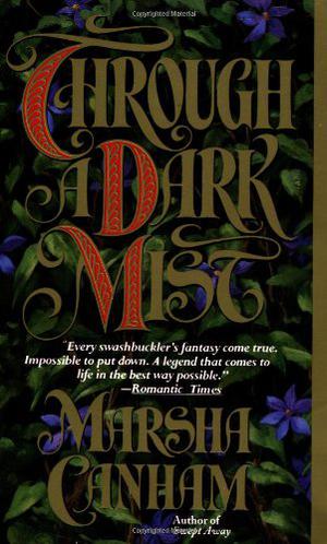 Through a Dark Mist by Marsha Canham