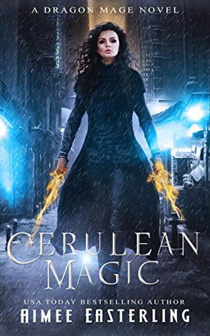 Cerulean Magic (Dragon Mage Chronicles #2)