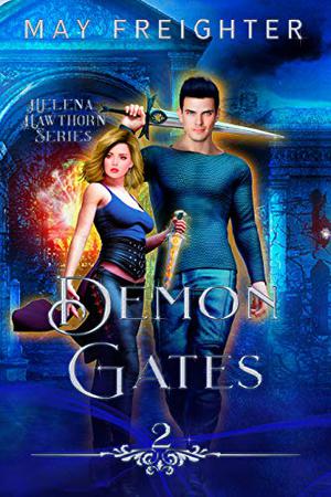 Demon Gates by May Freighter