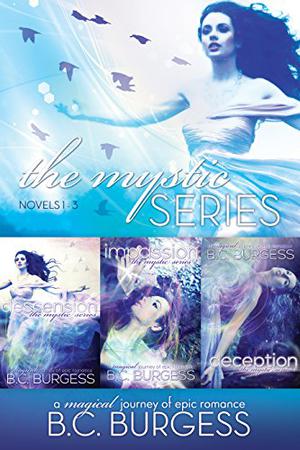 The Mystic Series Set: Books 1-3 by B.C. Burgess