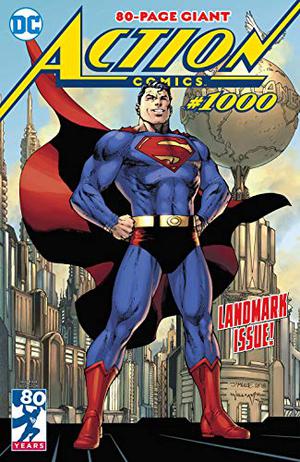 Action Comics  (2016-) #1000 (Action Comics (2016) (Single Issues) #1000)