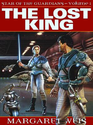 The Lost King by Margaret Weis