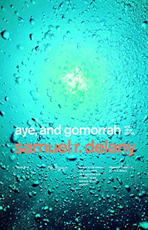 Aye, and Gomorrah by Samuel R. Delany