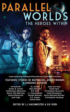 Parallel Worlds: The Heroes Within (The Sun Eater #2.5)